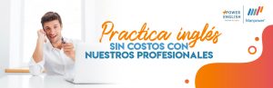 practica inglés gratis con nuestros profesionales