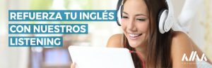 reforzamiento de listening para tu curso de inglés